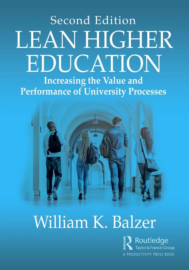 Lean Higher Education by William K. Balzer