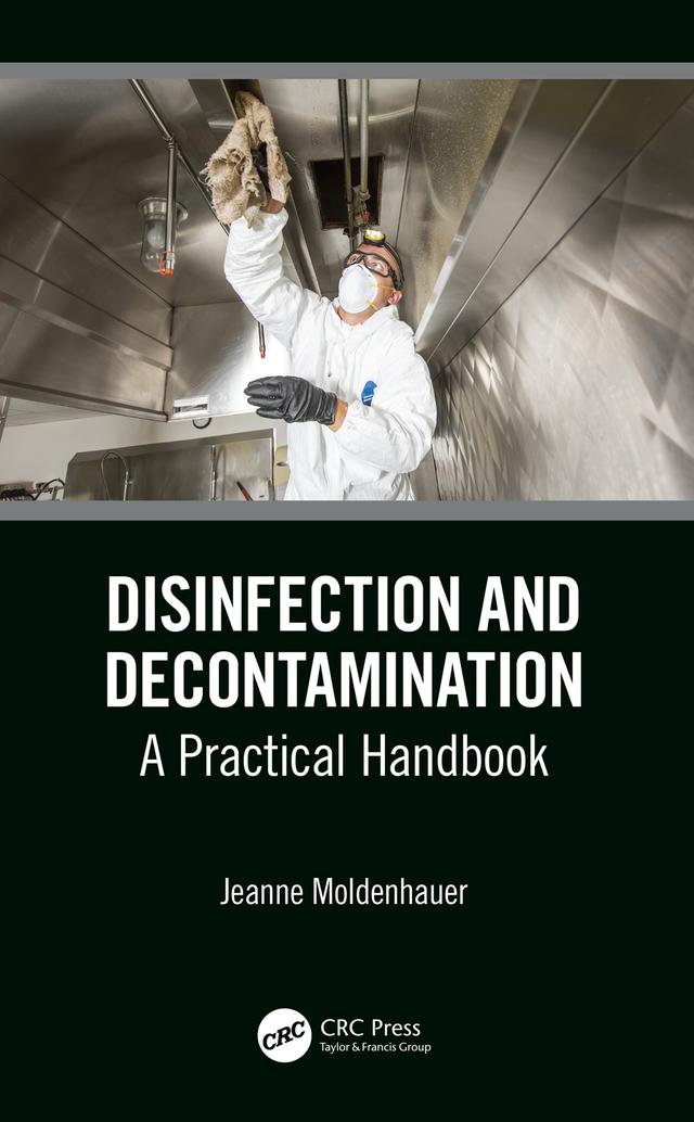 Disinfection and Decontamination by Jeanne Moldenhauer