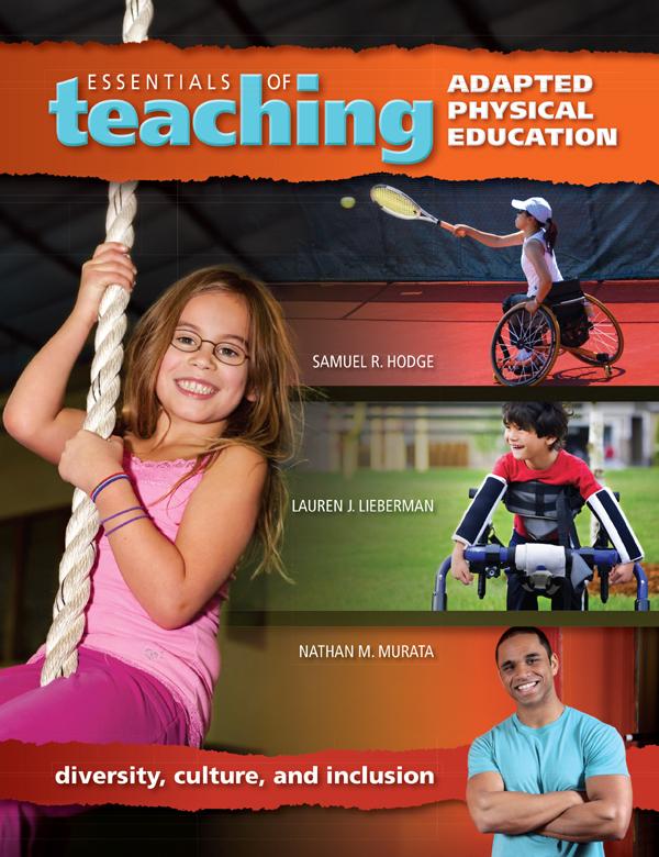 Essentials of Teaching Adapted Physical Education by Lauren Lieberman, Nathan Murata, Samuel Hodge