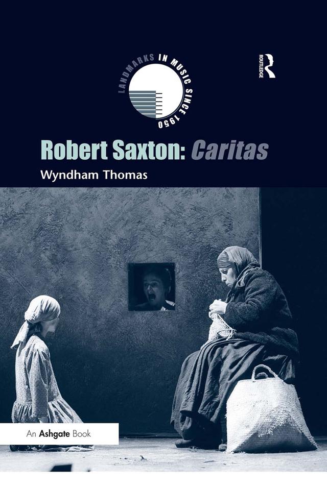 Robert Saxton: Caritas by Wyndham Thomas