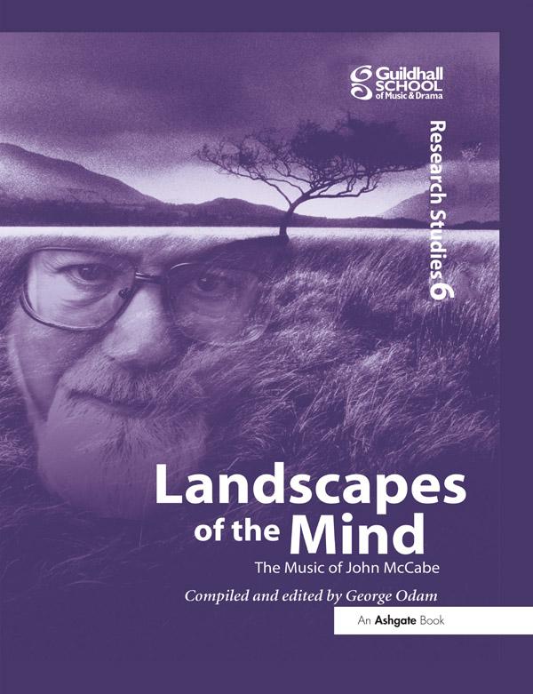 Landscapes of the Mind: The Music of John McCabe by George Odam