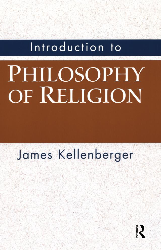 Introduction to Philosophy of Religion by James Kellenberger