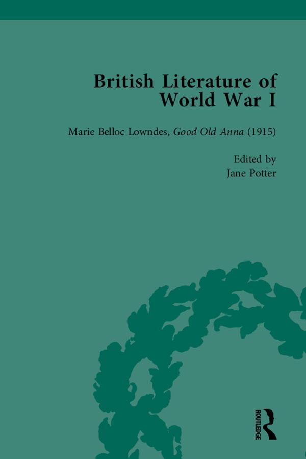 British Literature of World War I, Volume 3 by Andrew Maunder, Angela K Smith, Jane Potter, Trudi Tate
