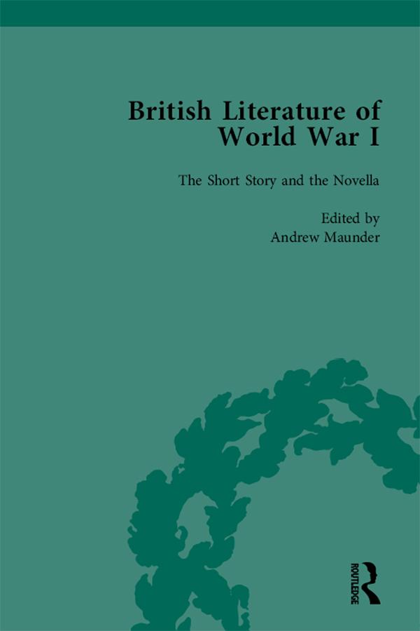 British Literature of World War I, Volume 1 by Andrew Maunder, Angela K Smith, Jane Potter, Trudi Tate