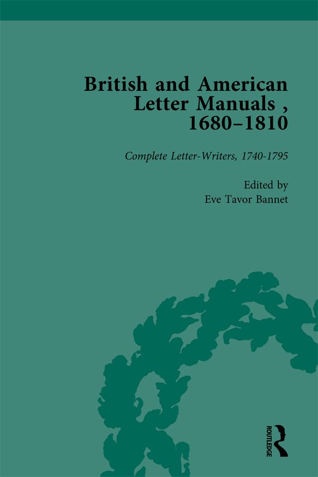 British and American Letter Manuals, 1680-1810, Volume 3 by Eve Tavor Bannet