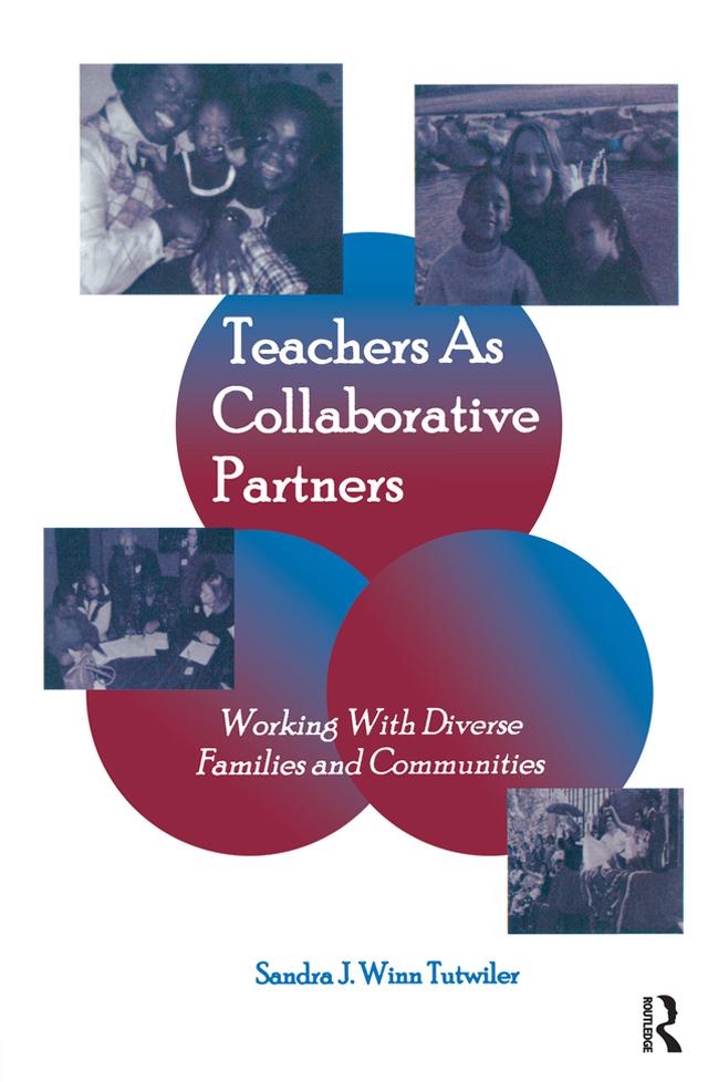 Teachers as Collaborative Partners by Sandra J. Winn Tutwiler