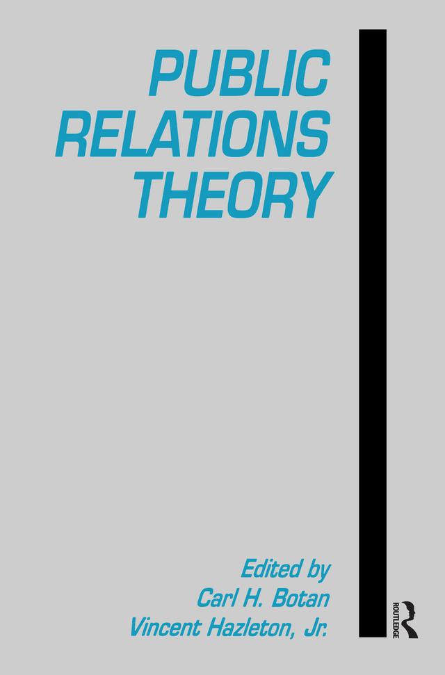Public Relations Theory by Carl H. Botan
