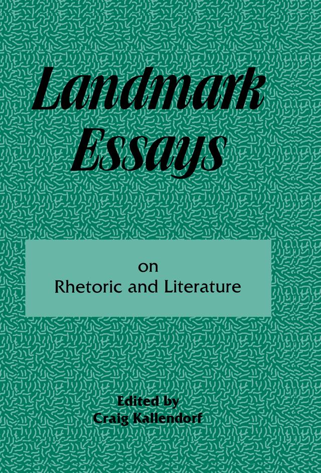 Landmark Essays on Rhetoric and Literature by Craig Kallendorf