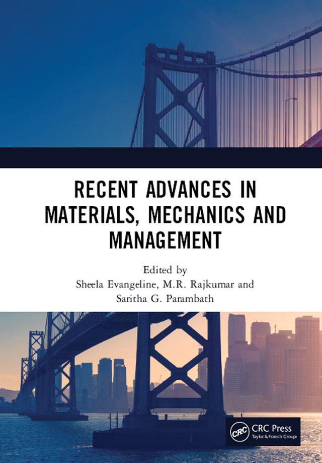 Recent Advances in Materials, Mechanics and Management by M.R. Rajkumar, Saritha Parambath, Sheela Evangeline