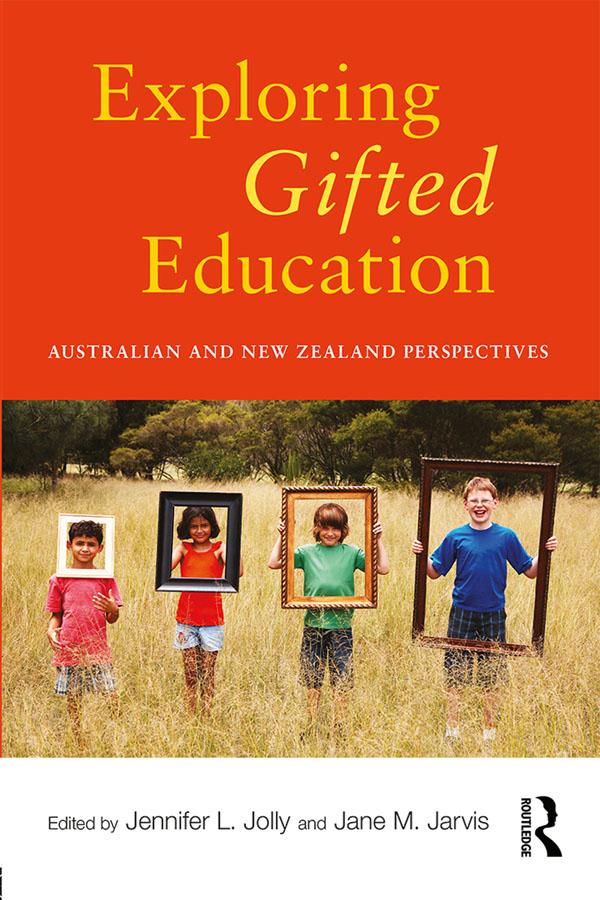 Exploring Gifted Education by Jane M. Jarvis, Jennifer L. Jolly