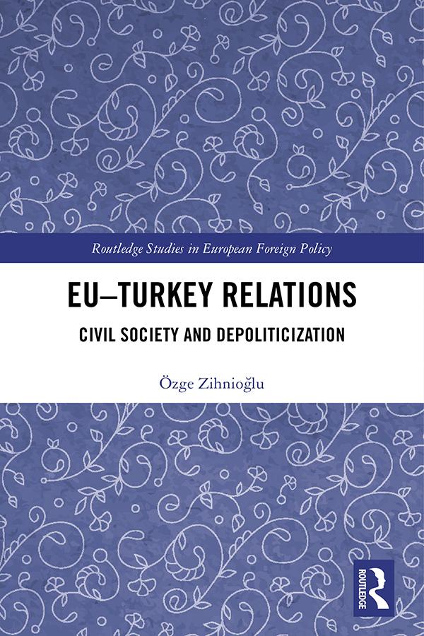 EU–Turkey Relations by Özge Zihnioğlu