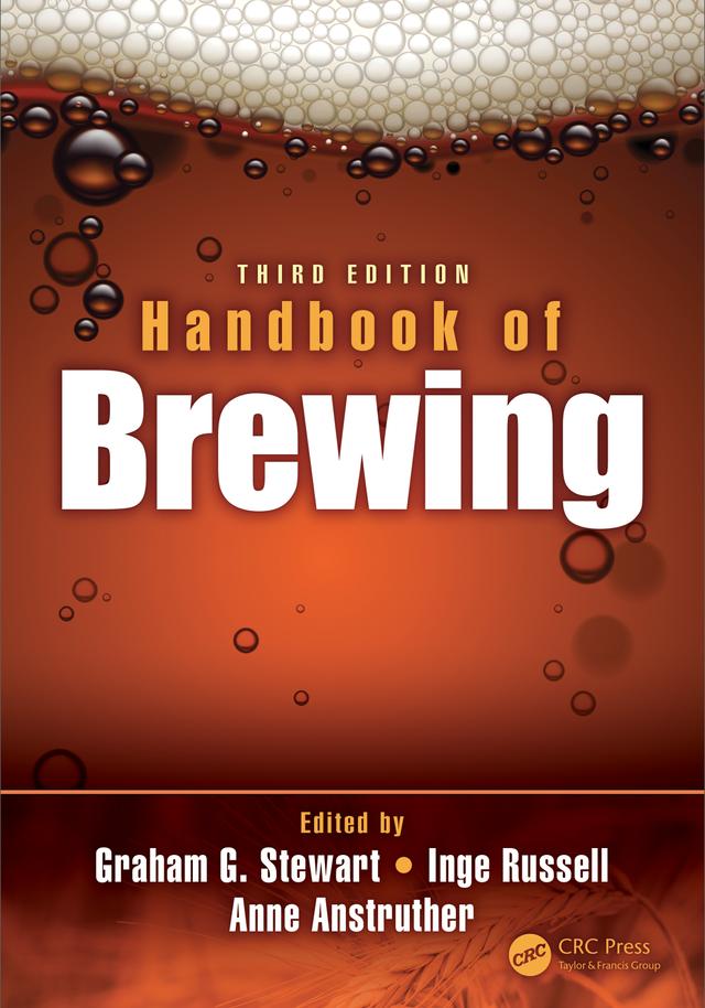 Handbook of Brewing by Anne Anstruther, Graham G. Stewart, Inge Russell