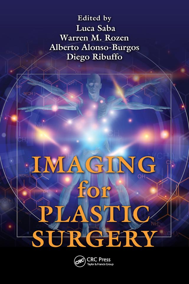 Imaging for Plastic Surgery by Alberto Alonso-Burgos, Diego Ribuffo, Luca Saba, Warren M. Rozen