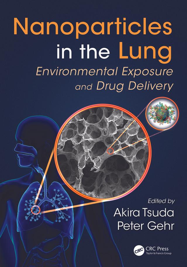 Nanoparticles in the Lung by Akira Tsuda, Peter Gehr