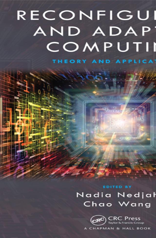 Reconfigurable and Adaptive Computing by Chao Wang, Nadia Nedjah