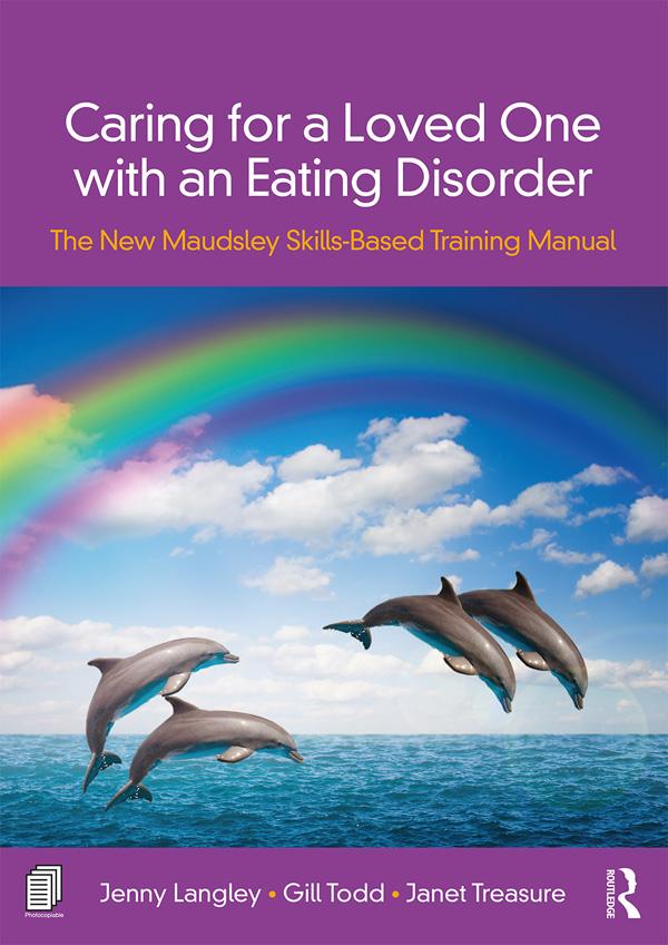 Caring for a Loved One with an Eating Disorder by Gill Todd, Janet Treasure, Jenny Langley