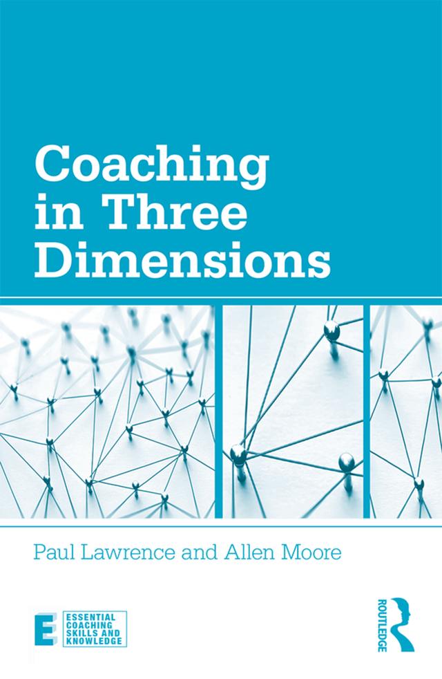Coaching in Three Dimensions by Allen Moore, Paul Lawrence