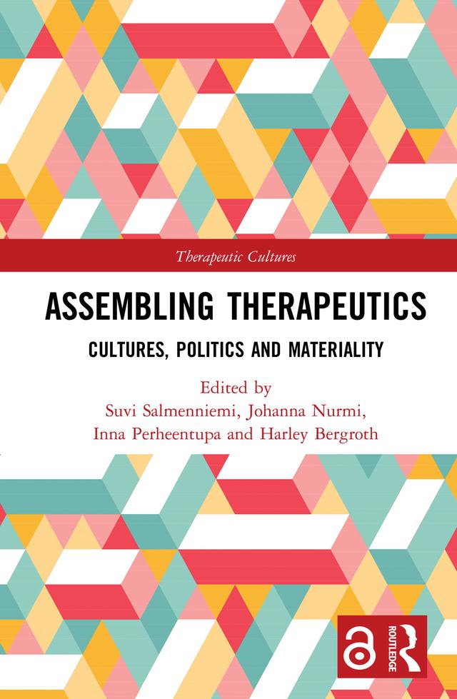 Assembling Therapeutics by Harley Bergroth, Inna Perheentupa, Johanna Nurmi, Suvi Salmenniemi
