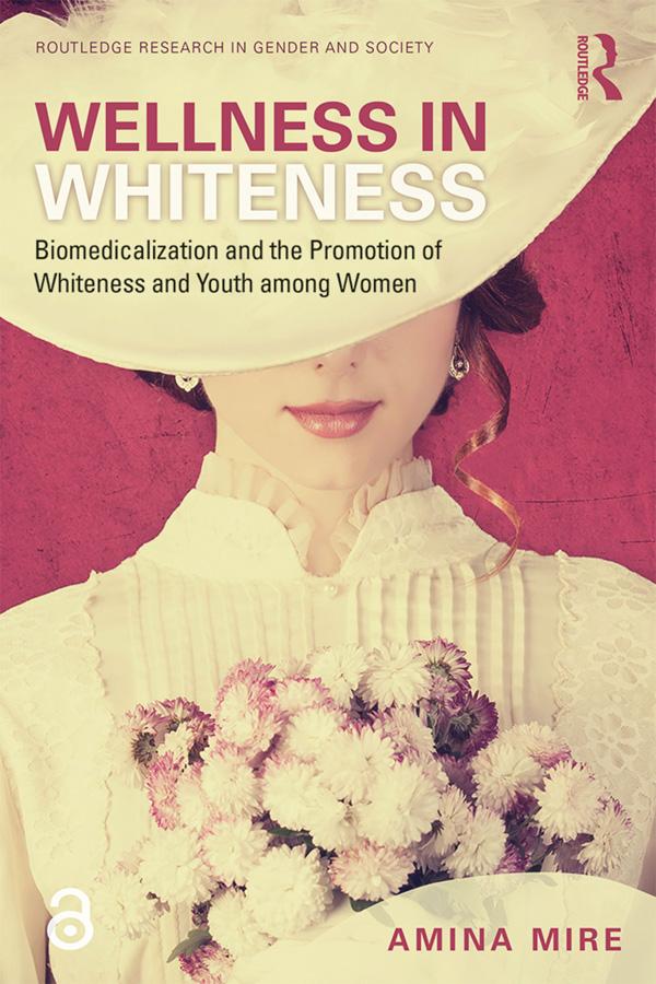 Wellness in Whiteness by Amina Mire