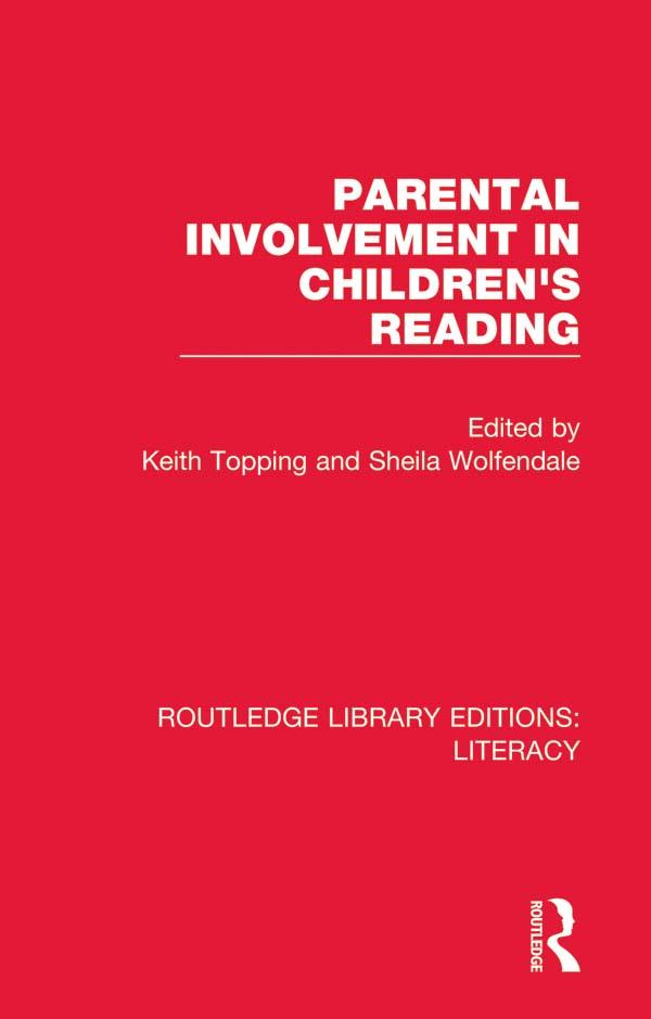 Parental Involvement in Children's Reading by Keith Topping, Sheila Wolfendale
