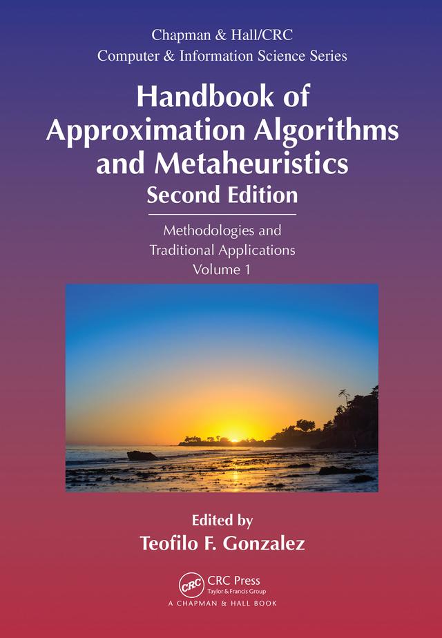 Handbook of Approximation Algorithms and Metaheuristics by Teofilo F. Gonzalez