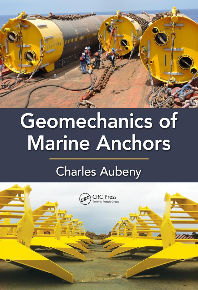 Geomechanics of Marine Anchors by Charles Aubeny
