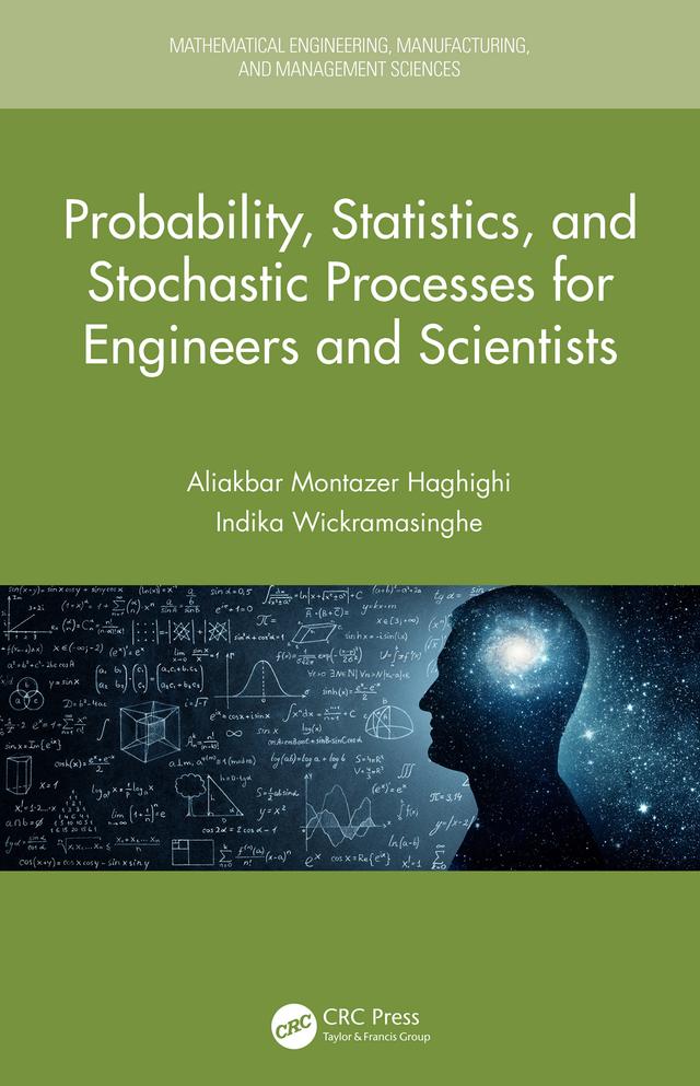 Probability, Statistics, and Stochastic Processes for Engineers and Scientists by Aliakbar Montazer Haghighi, Emmanuel A. Appiah, Indika Wickramasinghe