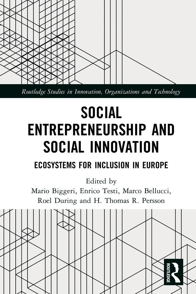 Social Entrepreneurship and Social Innovation by Enrico Testi, H. Thomas R. Persson, Marco Bellucci, Mario Biggeri, Roel During
