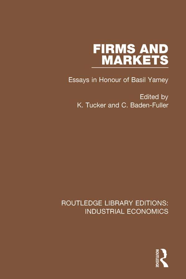 Firms and Markets by Charles Baden-Fuller, K. Tucker