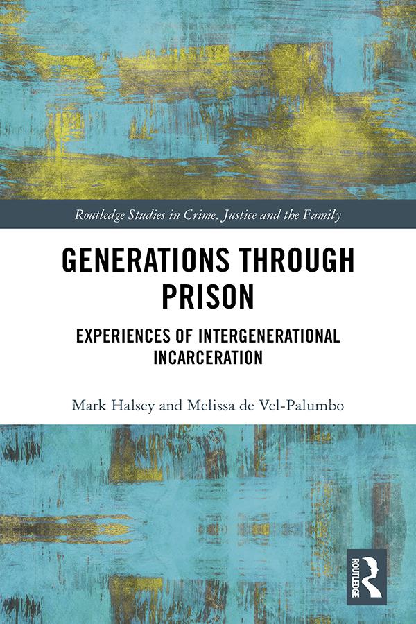 Generations Through Prison by Mark Halsey, Melissa de Vel-Palumbo