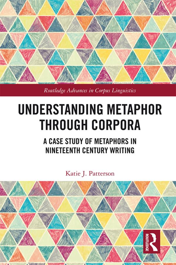 Understanding Metaphor through Corpora by Katie Patterson
