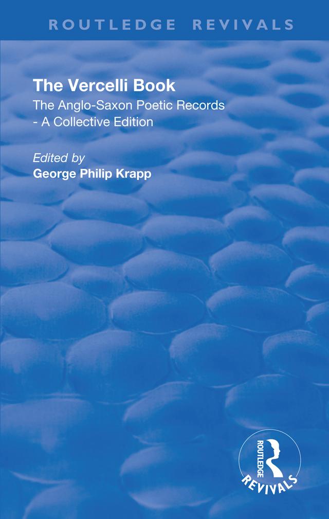 Revival: The Vercelli Book (1932) by George Philip Krapp