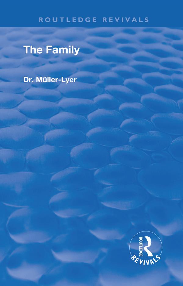 Revival: The Family (1931) by Franz Carl Muller-Lyer