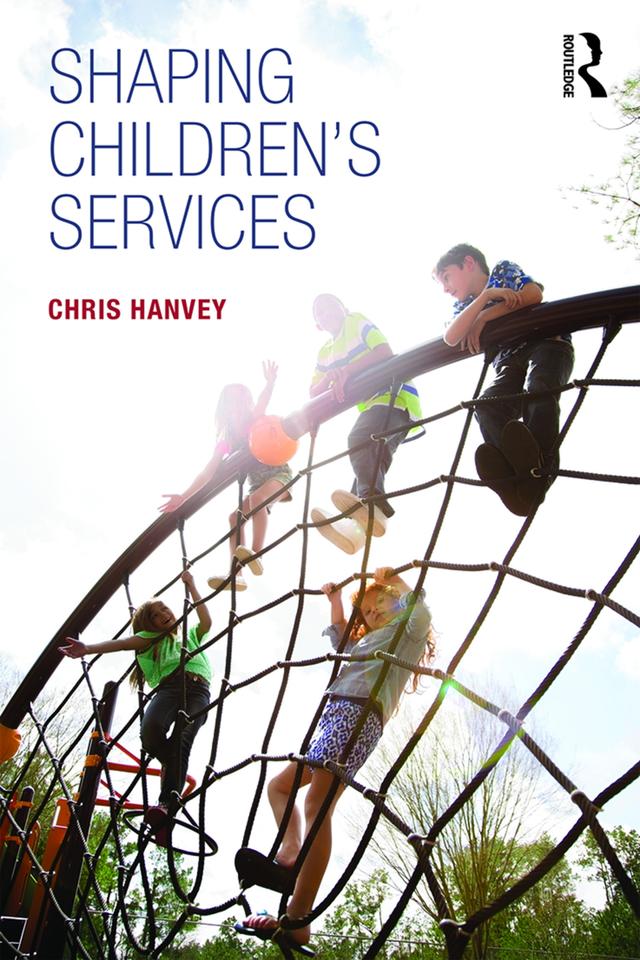 Shaping Children's Services by Chris Hanvey