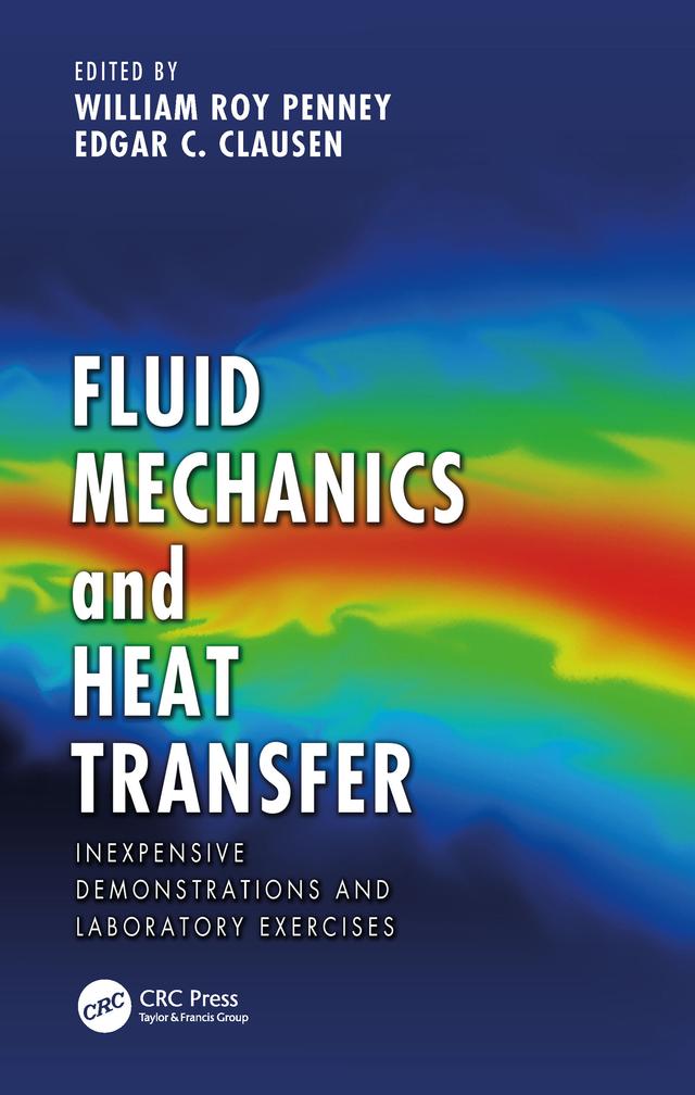 Fluid Mechanics and Heat Transfer by Edgar C. Clausen, William Roy Penney