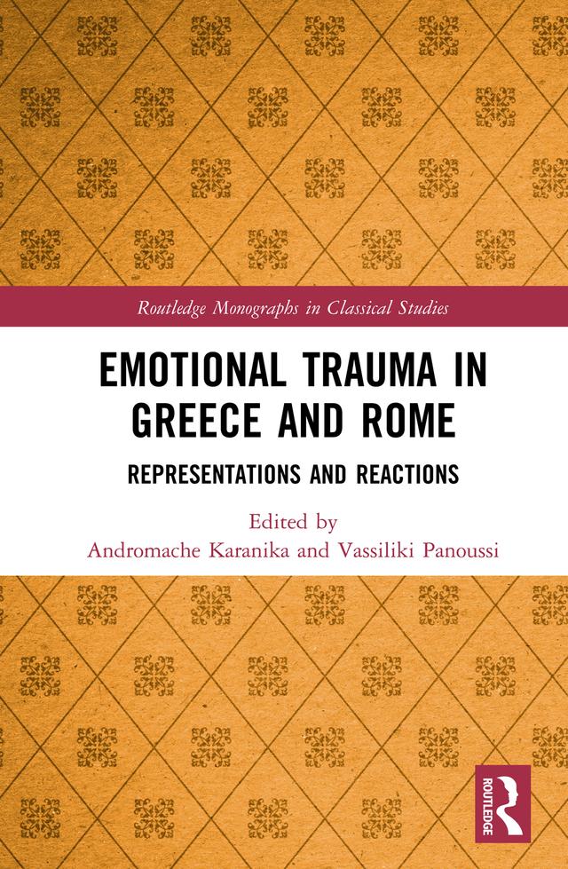 Emotional Trauma in Greece and Rome by Andromache Karanika, Vassiliki Panoussi