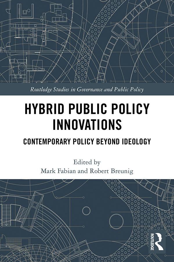 Hybrid Public Policy Innovations by Mark Fabian, Robert Breunig