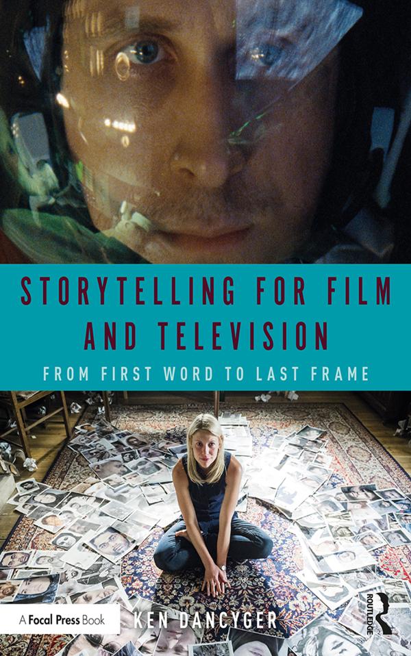 Storytelling for Film and Television by Ken Dancyger