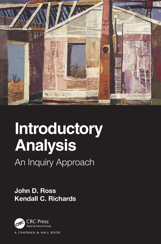 Introductory Analysis by John D. Ross, Kendall C. Richards