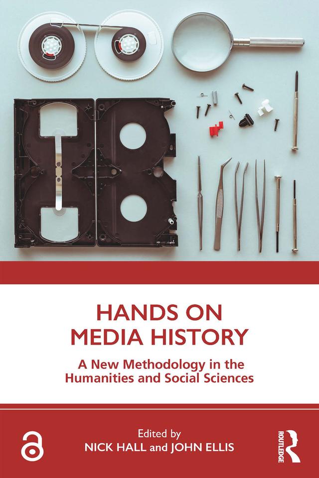 Hands on Media History by John Ellis, Nick Hall