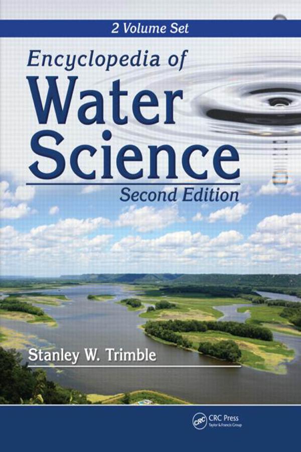 Encyclopedia of water Science by Stanley W. Trimble