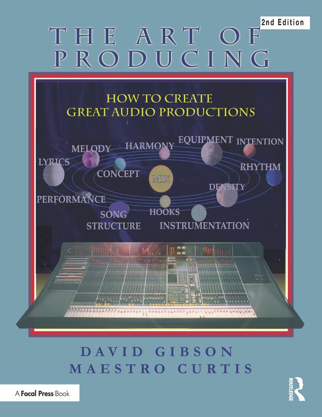 The Art of Producing by David Gibson, Maestro Curtis
