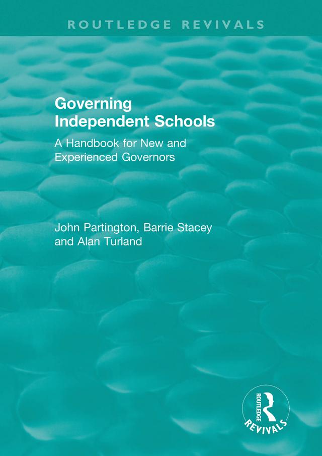Governing Independent Schools by Alan Turland, Barrie Stacey, John Partington