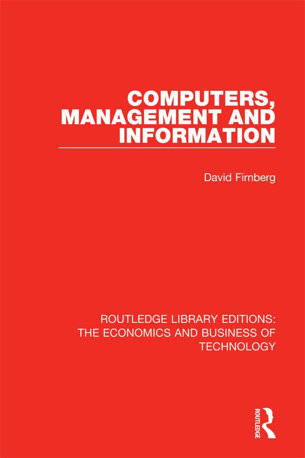 Computers, Management and Information by David Firnberg