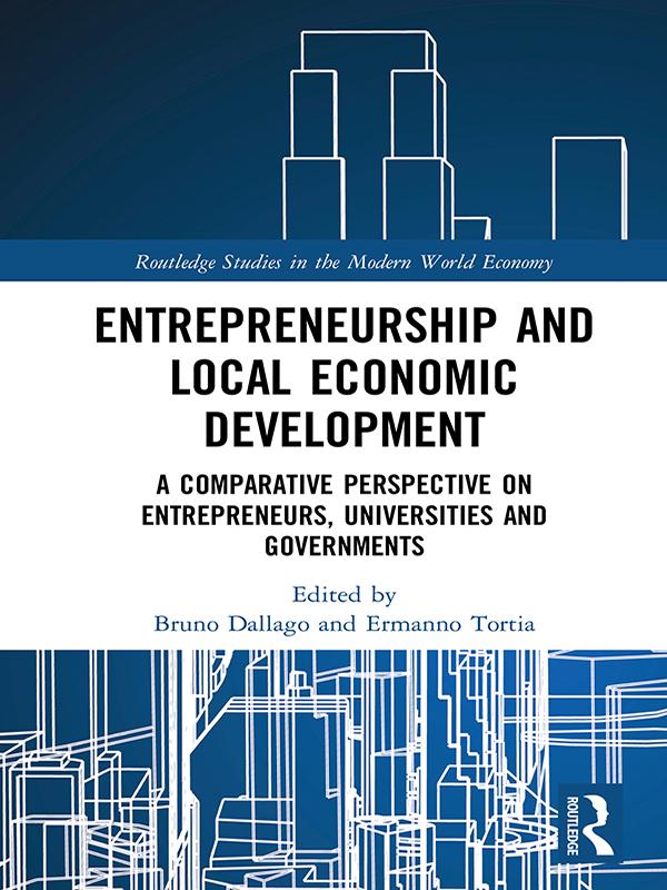 Entrepreneurship and Local Economic Development by Bruno Dallago, Ermanno Tortia