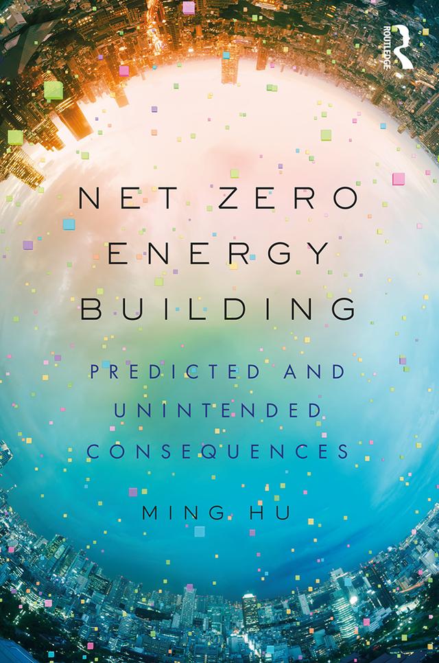 Net Zero Energy Building by Ming Hu