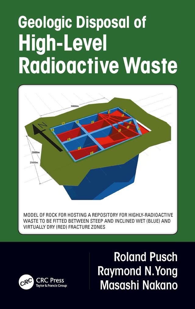 Geologic Disposal of High-Level Radioactive Waste by Masashi Nakano, Raymond N Yong, Roland Pusch