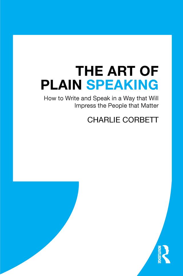 The Art of Plain Speaking by Charlie Corbett