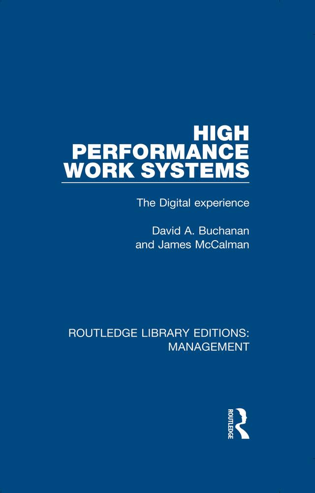 High Performance Work Systems by David A. Buchanan, James McCalman