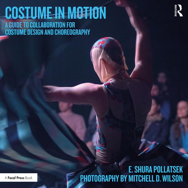 Costume in Motion by E. Shura Pollatsek